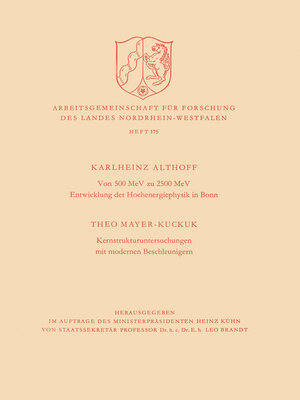 cover image of Von 500 MeV zu 2500 MeV Entwicklung der Hochenergiephysik in Bonn. Kernstrukturuntersuchungen mit modernen Beschleunigern
